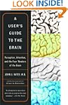 A User's Guide to the Brain: Percepti...