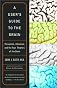 A User's Guide to the Brain