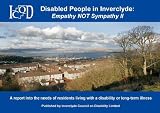 Disabled people in Inverclyde : empathy not sympathy. 2 : a report into the needs of residents living with a disability or long-term illness