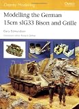 Modelling the German 15cm sIG33 Bison And Grille (Osprey Modelling)