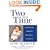 Two at a Time: Having Twins: The Journey Through Pregnancy and Birth
