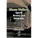 Blame Welfare, Ignore Poverty and Inequality