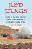 Red Flags: Memoir of an Iraqi Conscript Trapped Between Enemy Lines in the 2003 Invasion of Iraq