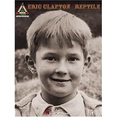 Eric Clapton Reptile Guitar Recorded Versions by Eric Clapton