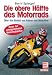  : Die obere H&auml;lfte des Motorrads. &Uuml;ber die Einheit von Fahrer und Maschine. Der Bestseller - erweitert und aktualisiert: &Uuml;ber die Einheit von Fahrer und Maschine