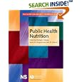 Public Health Nutrition (The Nutrition Society Textbook) by Michael J. Gibney, Barrie M. Margetts, John M. Kearney, and Lenore Arab