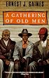 A Gathering of Old Men