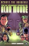 Across the Universe: The DC Universe Stories of Alan Moore