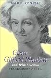 Review Irish Academic Press Ltd  / Grace Gifford Plunkett and Irish Freedom: Tragic Bride of 1916 (Women in Irish history)