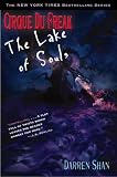 The Lake of Souls (Cirque Du Freak: Saga of Darren Shan)