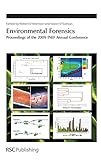 Environmental forensics : proceedings of the 2009 INEF annual conference