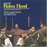 De Koven - Robin Hood / Ohio Light Opera