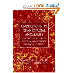 Understanding Craniofacial Anomalies: The Etiopathogenesis of Craniosynostoses and Facial... by Mark P. Mooney and Michael I. Siegel