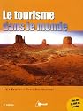 Le tourisme dans le monde : 6e édition