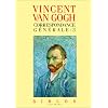 Vincent Van Gogh : Correspondance g�n�rale, tome 3