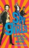 NOBODY DOES IT BETTER: SPY GIRLS 3 (Spy Girls)