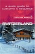 Switzerland - Culture Smart!: a quick guide to customs and etiquette (Culture Smart!)