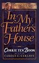 In My Father's House: The Years Before "the Hiding Place" (Corrie Ten Boom Library)