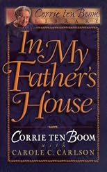 In My Father's House: The Years Before "the Hiding Place" (Corrie Ten Boom Library)