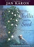 The Trellis and the Seed: A Book of Encouragement for All Ages