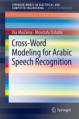 Cross-Word Modeling for Arabic Speech Recognition (SpringerBriefs in Electrical and Computer Engineering)