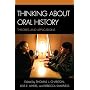 Thinking about Oral History: Theories and Applications