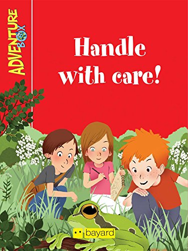 Handle With Care!: A story from the AdventureBox series