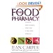 The Food Pharmacy: Dramatic New Evidence That Food is Your Best Medicine