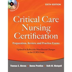 Click here to buy Critical Care Nursing Certification: Preparation, Review, and Practice Exams,... by Thomas Ahrens, Donna Prentics, and Ruth Kleinpell.