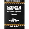 Handbook of Game Theory With Economic Applications (Handbooks in Economics, No 11) (Volume 1) (Illustrated) (Hardcover)
