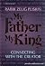 My Father, My King (Artscroll Series)