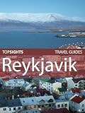 Top Sights Travel Guide: Reykjavik (Top Sights Travel Guides)
