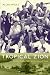 Tropical Zion: General Trujillo, FDR, and the Jews of Sosúa (American Encounters/Global Interactions)