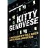 Kitty Genovese: A True Account of a Public Murder and Its Private Consequences