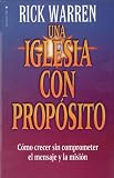  : Iglesia con Propósito, Una