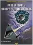 R�seau Sentinelles, Tome 2 : Confrontation