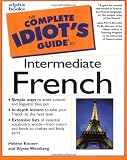 The Complete Idiots Guide to Intermediate French