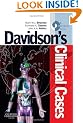 Davidson's Clinical Cases