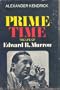 Prime Time: The Life of Edward R. Murrow