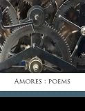 Amores: poems