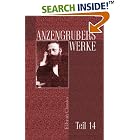 Click here to buy Anzengrubers Werke: Teil 14. Geschichten aus der... by  Ludwig Anzengruber.