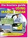 The Boaters Guide to Using