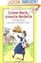 Come Back, Amelia Bedelia (I Can Read Book 2)