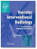 Vascular Interventional Radiology: Angioplasty, Stenting, Thrombolysis and Thrombectomy (Medical Radiology / Diagnostic Imaging)