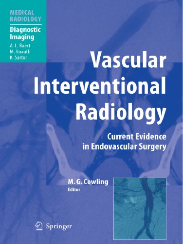 Textbook - Vascular Interventional Radiology: Angioplasty, Stenting, Thrombolysis and Thrombectomy (Medical Radiology / Diagnostic Imaging)
