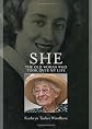 She: The Old Woman Who Took Over My Life