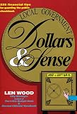 Local Government Dollars & Sense: 225 Financial Tips for Guarding the Public Checkbook
