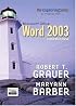 Exploring Microsoft Word 2003 Comprehensive (The Exploring Office Series)