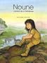 Noune : L'enfant de la Préhistoire