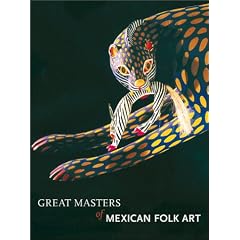 Great Masters of Mexican Folk Art